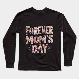 Best Mom Ever - Classic Mother's Day Tribute Long Sleeve T-Shirt